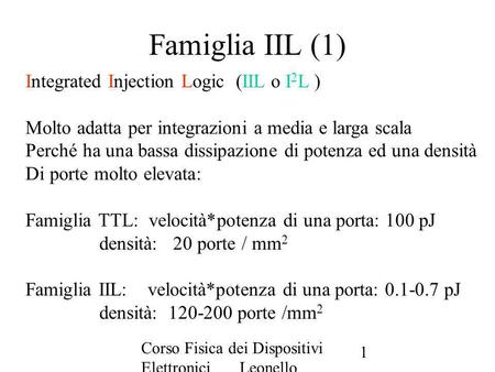 Famiglia IIL (1) Integrated Injection Logic (IIL o I2L )