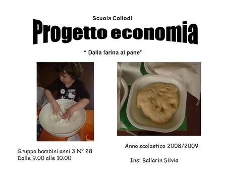 Progetto economia Scuola Collodi “ Dalla farina al pane”
