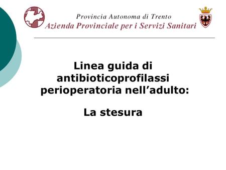 Linea guida di antibioticoprofilassi perioperatoria nell’adulto: