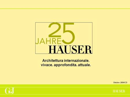 Architettura internazionale. vivace. approfondita. attuale. Ottobre 2004/CD.