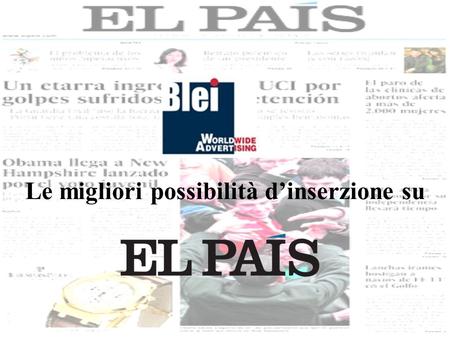 Le migliori possibilità dinserzione su. Il quotidiano e i suoi punti di forza Primo quotidiano d'informazione di Spagna, formato tabloid, a distribuzione.