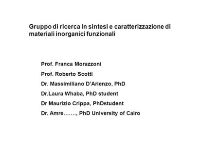 Prof. Franca Morazzoni Prof. Roberto Scotti