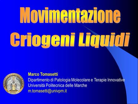 Movimentazione Criogeni Liquidi Marco Tomasetti