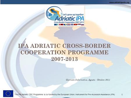 IPA ADRIATIC CROSS-BORDER COOPERATION PROGRAMME