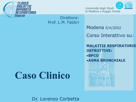Caso Clinico Modena 5/4/2002 Corso Interattivo su: