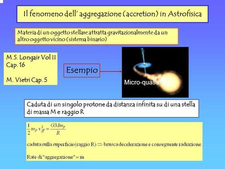 Il fenomeno dell’ aggregazione (accretion) in Astrofisica