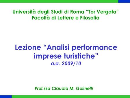 Lezione “Analisi performance imprese turistiche” a.a. 2009/10