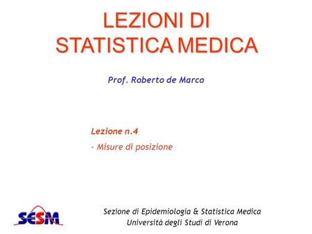 LEZIONI DI STATISTICA MEDICA