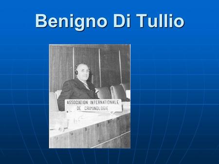 Benigno Di Tullio.