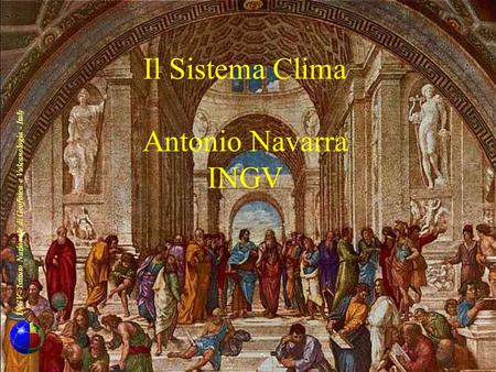 Il Sistema Clima Antonio Navarra INGV.