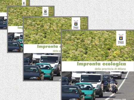 Impronta ecologica della provincia di Milano Le componenti: _ Cibo29 % _ Abitazione14 % _ Mobilità17 % _ Beni26 % _ Servizi, altro15 %