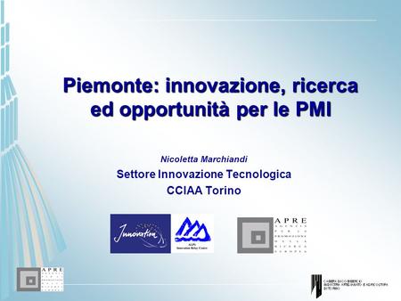 Piemonte: innovazione, ricerca ed opportunità per le PMI