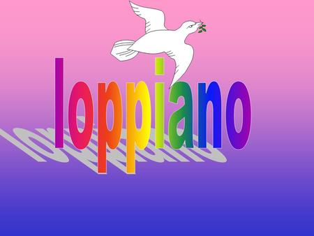 Loppiano è una cittadella dove tutti sono amici, perché sono uniti dallamore di Dio. Sono ragazzi di differenti nazionalità e tutti imparano dalle diverse.