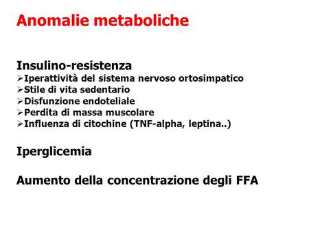 Anomalie metaboliche Insulino-resistenza Iperglicemia
