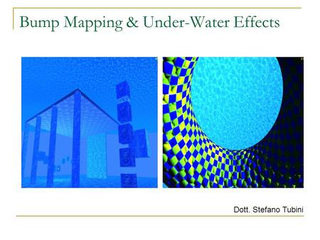 Bump Mapping & Under-Water Effects