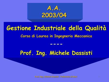 A.A. 2003/04 Gestione Industriale della Qualità