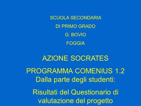 PROGRAMMA COMENIUS 1.2 Dalla parte degli studenti: