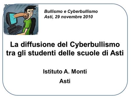 La diffusione del Cyberbullismo tra gli studenti delle scuole di Asti