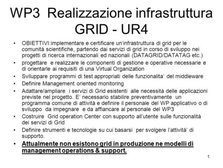 WP3 Realizzazione infrastruttura GRID - UR4
