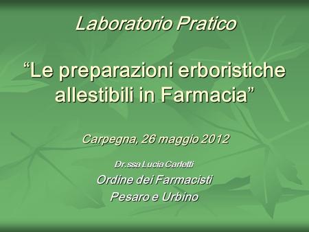 Dr.ssa Lucia Carletti Ordine dei Farmacisti Pesaro e Urbino