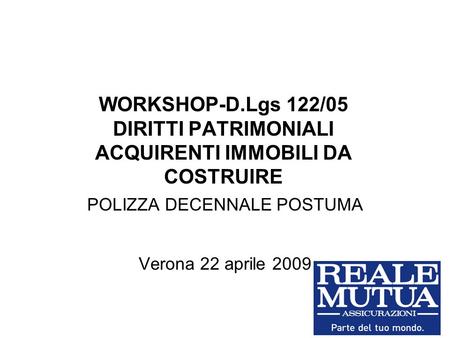 POLIZZA DECENNALE POSTUMA Verona 22 aprile 2009