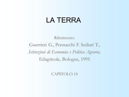 LA TERRA Guerrieri G., Pennacchi F. Sediari T.,