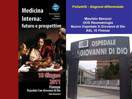 Poliartriti : diagnosi differenziale Nuovo Ospedale S.Giovanni di Dio