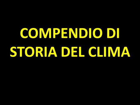 COMPENDIO DI STORIA DEL CLIMA