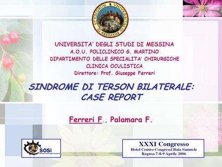 SINDROME DI TERSON BILATERALE: CASE REPORT