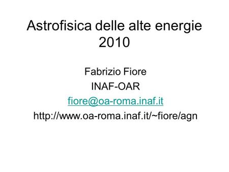 Astrofisica delle alte energie 2010