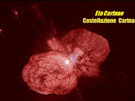 Eta Carinae Costellazione Carina LAstrobiologia la scienza della vita nell'universo.