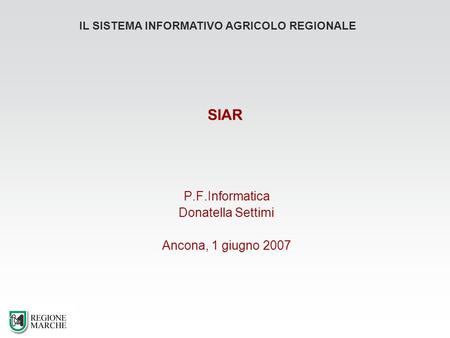 P.F.Informatica Donatella Settimi Ancona, 1 giugno 2007
