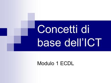 Concetti di base dell’ICT