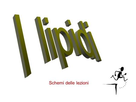 I lipidi Schemi delle lezioni.