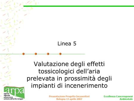Presentazione Progetto Inceneritori Bologna 13 aprile 2007