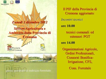 Settore Agricoltura e Ambiente della Provincia di Cremona