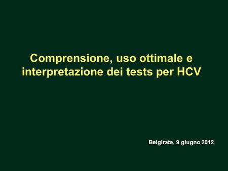 Comprensione, uso ottimale e interpretazione dei tests per HCV