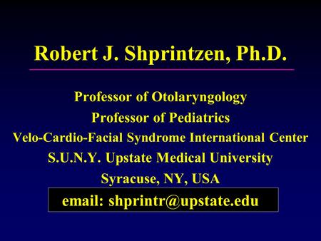 Robert J. Shprintzen, Ph.D.