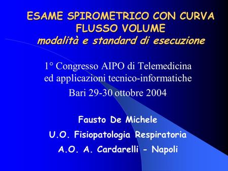 U.O. Fisiopatologia Respiratoria A.O. A. Cardarelli - Napoli