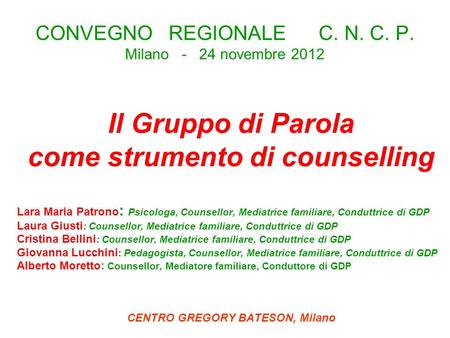 CONVEGNO REGIONALE C. N. C. P. Milano - 24 novembre 2012