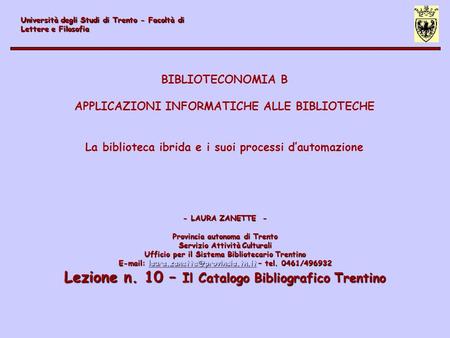 Lezione n. 10 – Il Catalogo Bibliografico Trentino