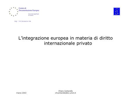 L’integrazione europea in materia di diritto internazionale privato