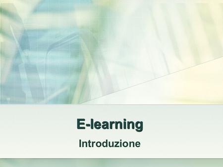 E-learning Introduzione.