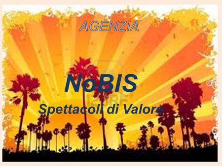 NoBIS Spettacoli di Valore. Lagenzia ha la finalità di creare eventi in ambito diocesano nella Diocesi di Lecce relazionandosi con i parroci, gruppi e.