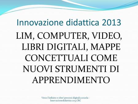 Innovazione didattica 2013