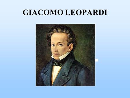 GIACOMO LEOPARDI.