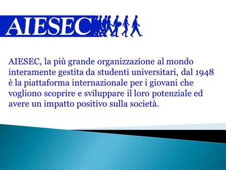 AIESEC, la più grande organizzazione al mondo