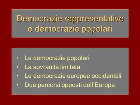 Democrazie rappresentative e democrazie popolari