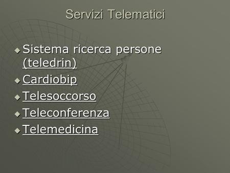 Servizi Telematici Sistema ricerca persone (teledrin) Cardiobip