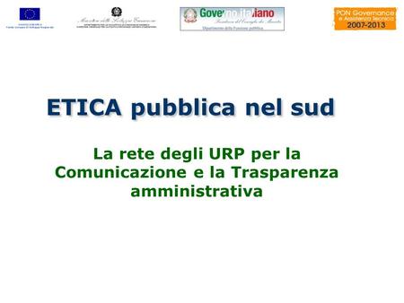 La rete degli URP per la Comunicazione e la Trasparenza amministrativa ETICA pubblica nel sud.